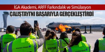 İGA Akademi, ARFF Farkındalık ve Simülasyon Çalıştayı’nı Başarıyla Gerçekleştirdi 8 Haberler AJet İGA Akademi, ARFF Farkındalık ve Simülasyon Çalıştayı’nı Başarıyla Gerçekleştirdi