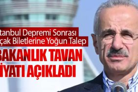 İstanbul Depremi Sonrası Uçak Biletlerine Yoğun Talep: Bakanlık Tavan Fiyatı Açıkladı