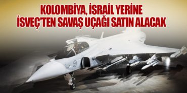 Kolombiya, İsrail Yerine İsveç'ten Savaş Uçağı Satın Alacak 10 Haberler Antalya Havalimanı Kolombiya, İsrail Yerine İsveç’ten Savaş Uçağı Satın Alacak