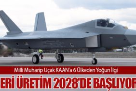 Milli Muharip Uçak KAAN’a 6 Ülkeden Yoğun İlgi: Seri Üretim 2028’de Başlıyor