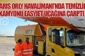 Paris Orly Havalimanı’nda Temizlik Kamyonu easyJet Uçağına Çarptı