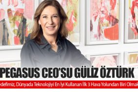 Pegasus CEO’su Güliz Öztürk: “Hedefimiz, Dünyada Teknolojiyi En İyi Kullanan İlk 3 Hava Yolundan Biri Olmak”