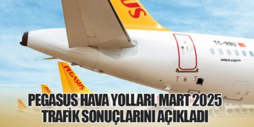Pegasus Hava Yolları, Mart 2025 Trafik Sonuçlarını Açıkladı 2 Haberler İstanbul Havalimanı Pegasus Hava Yolları, Mart 2025 Trafik Sonuçlarını Açıkladı