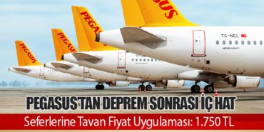 Pegasus’tan Deprem Sonrası İç Hat Seferlerine Tavan Fiyat Uygulaması: 1.750 TL 2 Haberler HÜRKUŞ-II Pegasus’tan Deprem Sonrası İç Hat Seferlerine Tavan Fiyat Uygulaması: 1.750 TL