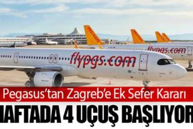 Pegasus’tan Zagreb’e Ek Sefer Kararı: Haftada 4 Uçuş Başlıyor
