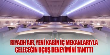 Riyadh Air, Yeni Kabin İç Mekanlarıyla Geleceğin Uçuş Deneyimini Tanıttı 3 Haberler Motoru Riyadh Air, Yeni Kabin İç Mekanlarıyla Geleceğin Uçuş Deneyimini Tanıttı