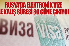 Rusya’da Elektronik Vize ile Kalış Süresi 30 Güne Çıkıyor