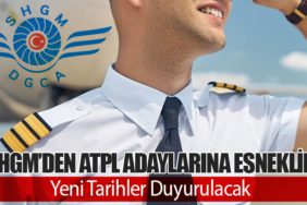 SHGM’den ATPL Adaylarına Esneklik: Yeni Tarihler Duyurulacak