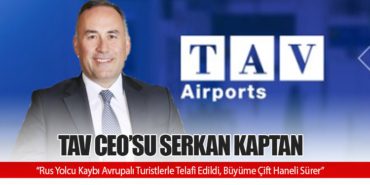 TAV CEO’su Serkan Kaptan: “Rus Yolcu Kaybı Avrupalı Turistlerle Telafi Edildi, Büyüme Çift Haneli Sürer” 6 Haberler TM-100 TAV CEO’su Serkan Kaptan: “Rus Yolcu Kaybı Avrupalı Turistlerle Telafi Edildi, Büyüme Çift Haneli Sürer”
