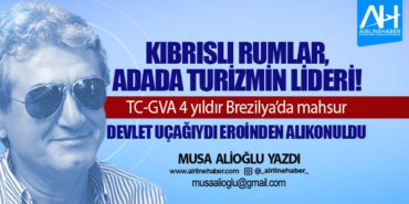 Kıbrıslı Rumlar, adada turizmin lideri! TC-GVA 4 yıldır Brezilya’da mahsur Devlet uçağıydı eroinden alıkonuldu