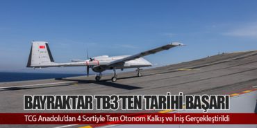 Bayraktar TB3’ten Tarihi Başarı: TCG Anadolu’dan 4 Sortiyle Tam Otonom Kalkış ve İniş Gerçekleştirildi 5 Haberler TAV Bayraktar TB3’ten Tarihi Başarı: TCG Anadolu’dan 4 Sortiyle Tam Otonom Kalkış ve İniş Gerçekleştirildi