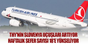 THY'nin Slovenya Uçuşları Artıyor: Haftalık Sefer Sayısı 18'e Yükseliyor 2 Haberler Airbus THY’nin Slovenya Uçuşları Artıyor: Haftalık Sefer Sayısı 18’e Yükseliyor