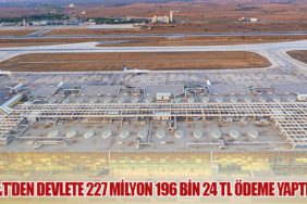 T&T’den devlete 227 milyon 196 bin 24 TL ödeme yaptı