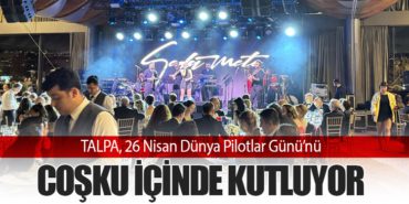 TALPA, 26 Nisan Dünya Pilotlar Günü’nü Coşku İçinde Kutluyor 2 Haberler Airbus TALPA, 26 Nisan Dünya Pilotlar Günü’nü Coşku İçinde Kutluyor