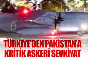 Türkiye'den Pakistan’a Kritik Askeri Sevkiyat