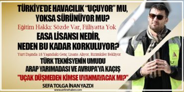 Türkiye’de Havacılık “Uçuyor” mu, Yoksa Sürünüyor mu? EASA Lisansı Nedir, Neden Bu Kadar Korkuluyor?