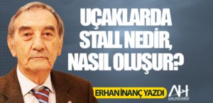 Uçaklarda STALL nedir, nasıl oluşur?