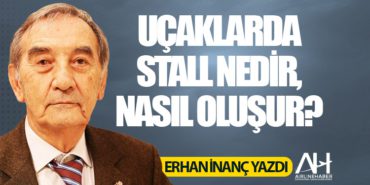 Uçaklarda STALL nedir, nasıl oluşur? 13 Köşe Yazıları Dreamliner Uçaklarda STALL nedir, nasıl oluşur?