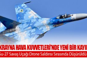 Ukrayna Hava Kuvvetleri'nde Yeni Bir Kayıp: Su-27 Savaş Uçağı Drone Saldırısı Sırasında Düşürüldü
