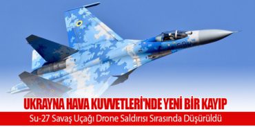 Ukrayna Hava Kuvvetleri'nde Yeni Bir Kayıp: Su-27 Savaş Uçağı Drone Saldırısı Sırasında Düşürüldü 10 Haberler THY Ukrayna Hava Kuvvetleri’nde Yeni Bir Kayıp: Su-27 Savaş Uçağı Drone Saldırısı Sırasında Düşürüldü