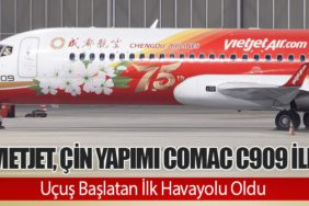 VietJet, Çin Yapımı COMAC C909 ile Uçuş Başlatan İlk Havayolu Oldu