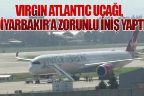 Virgin Atlantic Uçağı, Acil Durum Nedeniyle Diyarbakır’a Zorunlu İniş Yaptı