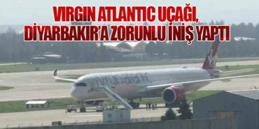 Virgin Atlantic Uçağı, Acil Durum Nedeniyle Diyarbakır’a Zorunlu İniş Yaptı