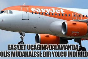 easyJet Uçağına Dalaman’da Polis Müdahalesi: Bir Yolcu İndirildi