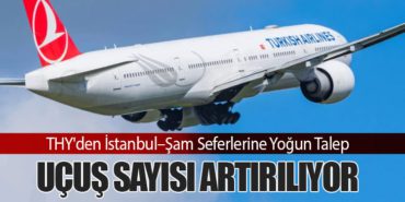 THY'den İstanbul–Şam Seferlerine Yoğun Talep: Uçuş Sayısı Artırılıyor 10 Haberler İngiltere THY’den İstanbul–Şam Seferlerine Yoğun Talep: Uçuş Sayısı Artırılıyor