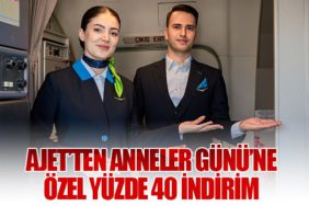 AJet’ten Anneler Günü’ne Özel Yüzde 40 İndirim