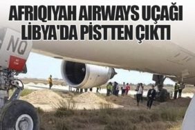 Afriqiyah Airways Uçağı Libya'da Pistten Çıktı