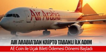 Air Arabia’dan Kripto Tabanlı İlk Adım: AE Coin ile Uçak Bileti Ödemesi Dönemi Başladı 7 Haberler AJet Air Arabia’dan Kripto Tabanlı İlk Adım: AE Coin ile Uçak Bileti Ödemesi Dönemi Başladı