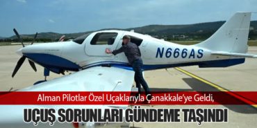 Alman Pilotlar Özel Uçaklarıyla Çanakkale’ye Geldi, Uçuş Sorunları Gündeme Taşındı 4 Haberler THY Alman Pilotlar Özel Uçaklarıyla Çanakkale’ye Geldi, Uçuş Sorunları Gündeme Taşındı