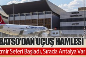 BATSO'dan Uçuş Hamlesi: İzmir Seferi Başladı, Sırada Antalya Var