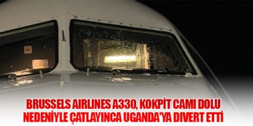 Brussels Airlines A330, Kokpit Camı Dolu Nedeniyle Çatlayınca Uganda'ya Divert Etti 10 Haberler Pakistan Brussels Airlines A330, Kokpit Camı Dolu Nedeniyle Çatlayınca Uganda’ya Divert Etti