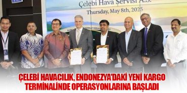 Çelebi Havacılık, Endonezya'daki Yeni Kargo Terminalinde Operasyonlarına Başladı 2 Haberler THY Çelebi Havacılık, Endonezya’daki Yeni Kargo Terminalinde Operasyonlarına Başladı