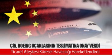 Çin, Boeing Uçaklarının Teslimatına Onay Verdi: Ticaret Ateşkesi Küresel Havacılığı Hareketlendirdi 5 Haberler HÜRJET Çin, Boeing Uçaklarının Teslimatına Onay Verdi: Ticaret Ateşkesi Küresel Havacılığı Hareketlendirdi