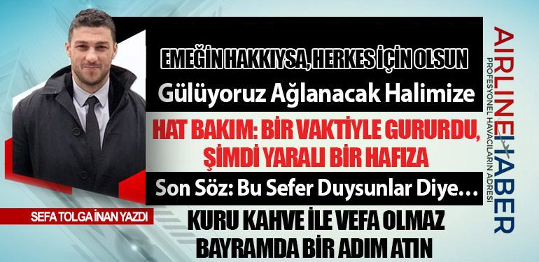 Emeğin hakkıysa, herkes için olsun