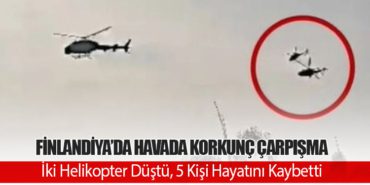 Finlandiya’da Havada Korkunç Çarpışma: İki Helikopter Düştü, 5 Kişi Hayatını Kaybetti 11 Haberler Air Panama Finlandiya’da Havada Korkunç Çarpışma: İki Helikopter Düştü, 5 Kişi Hayatını Kaybetti