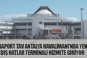 Fraport-TAV-Antalya-Havalimanı’nda-Yeni-Dış-Hatlar-Terminali-Hizmete-Giriyor