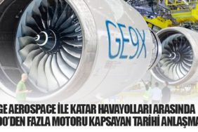 GE Aerospace ile Katar Havayolları Arasında 400’den Fazla Motoru Kapsayan Tarihi Anlaşma