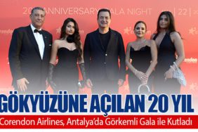 Gökyüzüne Açılan 20 Yıl: Corendon Airlines, Antalya’da Görkemli Gala ile Kutladı