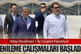 Hatay Havalimanı 1 Ay Uçuşlara Kapatılıyor: Yenileme Çalışmaları Başladı