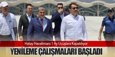 Hatay Havalimanı 1 Ay Uçuşlara Kapatılıyor: Yenileme Çalışmaları Başladı 1 Haberler Hatay Havalimanı Hatay Havalimanı 1 Ay Uçuşlara Kapatılıyor: Yenileme Çalışmaları Başladı