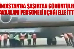 Hindistan'da Şaşırtan Görüntüler: Havaalanı Personeli Uçağı Elle İtti!