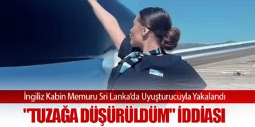 İngiliz Kabin Memuru Sri Lanka’da Uyuşturucuyla Yakalandı: "Tuzağa Düşürüldüm" İddiası 6 Haberler THK İngiliz Kabin Memuru Sri Lanka’da Uyuşturucuyla Yakalandı: “Tuzağa Düşürüldüm” İddiası