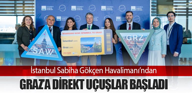 İstanbul Sabiha Gökçen Havalimanı’ndan Graz’a Direkt Uçuşlar Başladı