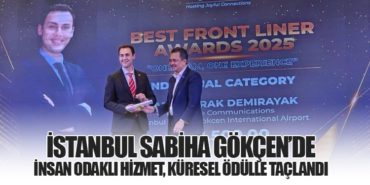 İstanbul Sabiha Gökçen’de İnsan Odaklı Hizmet, Küresel Ödülle Taçlandı