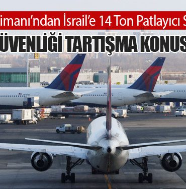 JFK Havalimanı’ndan İsrail’e 14 Ton Patlayıcı Sevkiyatı: Yolcu Güvenliği Tartışma Konusu Oldu 20 Haberler Çelebi JFK Havalimanı’ndan İsrail’e 14 Ton Patlayıcı Sevkiyatı: Yolcu Güvenliği Tartışma Konusu Oldu