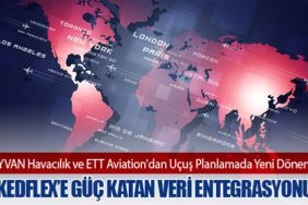 KEYVAN Havacılık ve ETT Aviation'dan Uçuş Planlamada Yeni Dönem: SkedFlex’e Güç Katan Veri Entegrasyonu